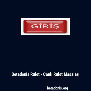 Betadonis Rulet - Canlı Rulet Masaları