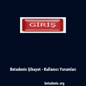 Betadonis Şikayet - Kullanıcı Yorumları